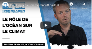 Vidéo Breaking Ice / Thierry Penduff parle du rôle des océans sur le climat