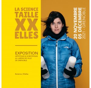 21 ambassadrices grenobloises s'exposent dans "La Science taille XX elles" au Jardin de ville à partir du 20 novembre